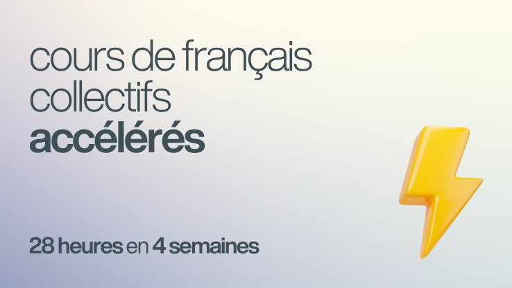 cours de français collectifs accélérés