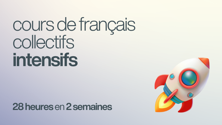 cours de français collectifs intensifs