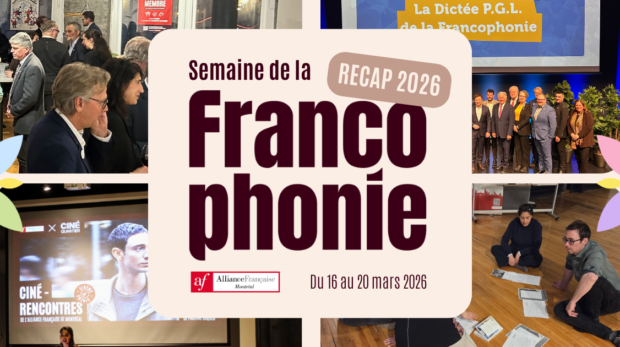 Semaine de la Francophonie à l'Alliance Française de Montréal